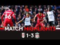 Fulham vs Liverpool 1:3