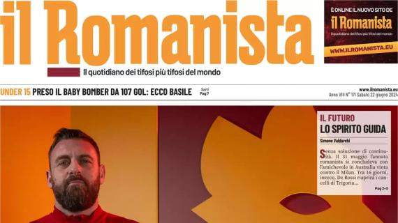 -16 al via della stagione, Il Romanista in apertura sui giallorossi: "Sedici Roma dici amor"