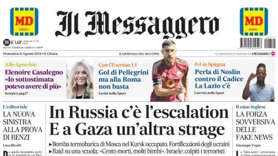 Il Messaggero: "Gol di Pellegrini, ma alla Roma non basta. Perla di Noslin, la Lazio c