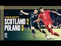 Scotland vs Poland 2:3