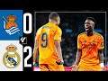 Real Sociedad vs Real Madrid 0:2