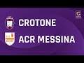 Crotone vs ACR Messina 1:0