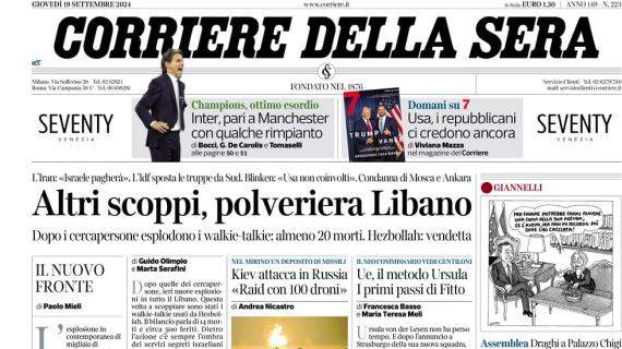 Corriere della Sera: "Inter, pari a Manchester con qualche rimpianto. Addio a Schillaci"