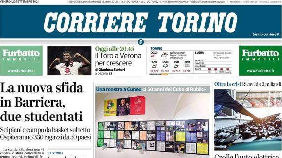 Corriere di Torino in prima pagina: "Anticipo campionato, granata a Verona per crescere"