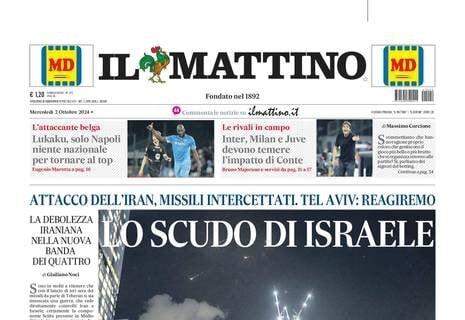 Il Mattino titola: "Lukaku, solo Napoli. Niente Nazionale per tornare al top"