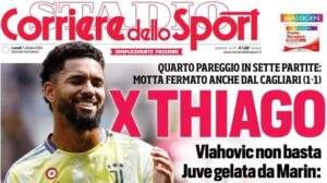 Allarme Juve, quarto pareggio in 7 gare. Il Corriere dello Sport apre: "X Thiago"