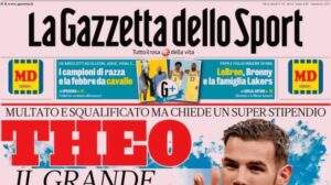 La Gazzetta dello Sport in apertura: "Theo Hernandez-Milan: il grande gelo"