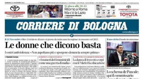 Corriere di Bologna in taglio alto sui rossoblù: "Ritorno a Roma. Ma c