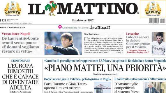 Il Mattino in prima pagina: "De Laurentiis-Conte, avanti senza paura.