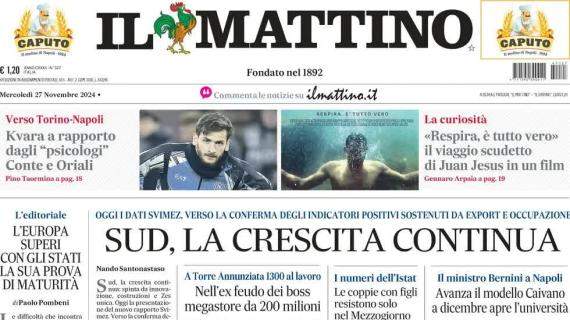 Il Mattino in prima pagina sul Napoli: "Kvara a rapporto dagli psicologi Conte e Oriali"