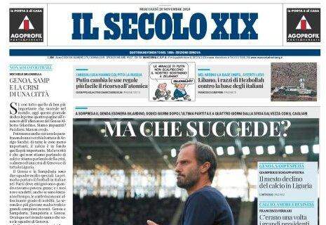 Il Secolo XIX apre così: "Ma che succede?". Via Gilardino, al Genoa Vieira