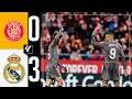 Girona vs Real Madrid 0:3