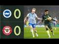 Brighton vs Brentford 0:0