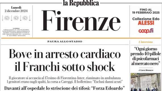 La Repubblica (Firenze) apre su Bove: "Arresto cardiaco, il Franchi sotto shock"