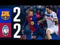 Barcelona vs Atalanta 2:2