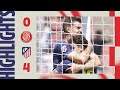 Girona vs Atletico Madrid 0:4