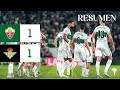 Elche vs Betis 1:1
