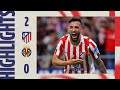 Atletico Madrid vs Villarreal 2:0