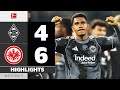 Borussia Moenchengladbach vs Eintracht  Frankfurt 4:6