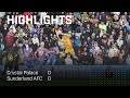 Crystal Palace vs Sunderland 0:0