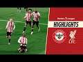 Brentford vs Liverpool 3:2