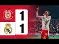 Girona vs Real Madrid 1:1